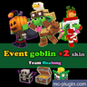 EVENT GOBLIN X3